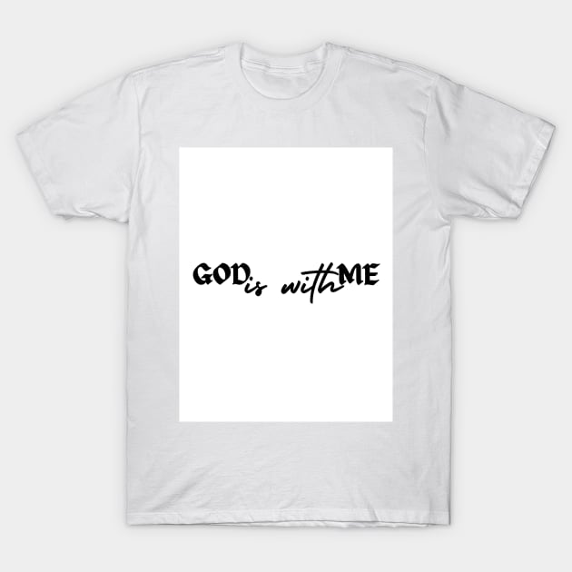 God is with me - 1 T-Shirt by Beautiful Prophecy